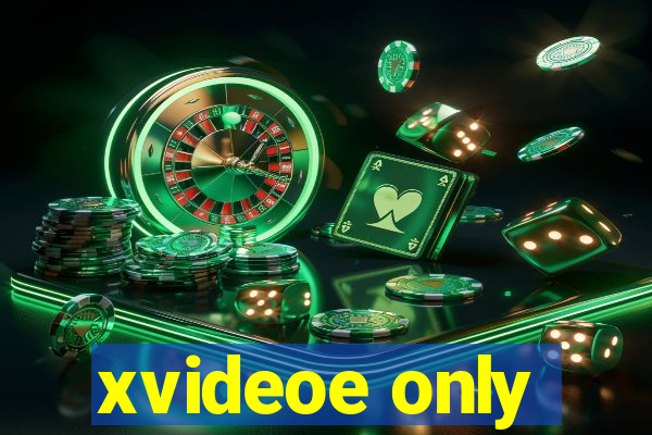 xvideoe only